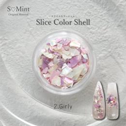 SMint スライスカラーシェル 2.Girly