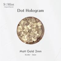 SMint ドット ホログラム 14.マットゴールド 2mm